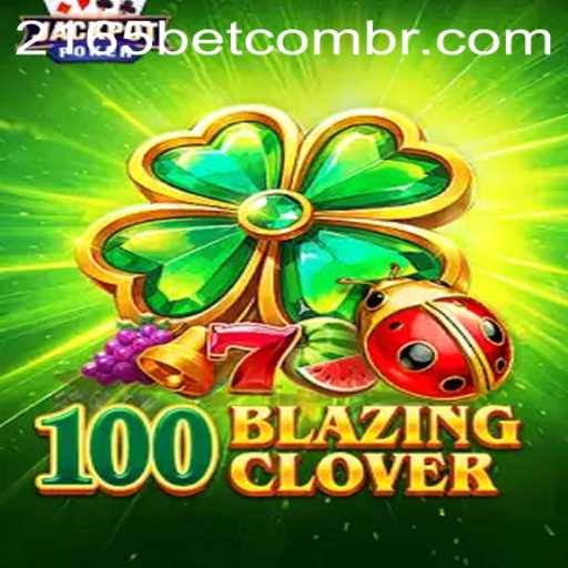 Discover the Thrills of 100BlazingClover: A Detailed Guide